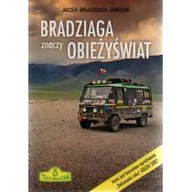 Książki podróżnicze - Sprzedaż Dobrej Książki Bradziaga znaczy obiezyświat Jacek Jarosik - miniaturka - grafika 1