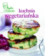 Diety, zdrowe żywienie - Kuchnia wegetariańska. Szybko i smacznie - miniaturka - grafika 1