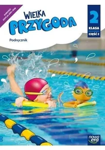 Wielka Przygoda NEON. Szkoła podstawowa klasa 2 cz. 2. Podręcznik zintegrowany. Nowa edycja 2024-2026 - Elżbieta Kacprzak - Edukacja przedszkolna - miniaturka - grafika 1