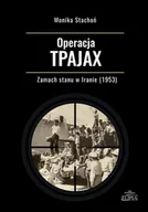 Podręczniki dla szkół wyższych - Operacja TPAJAX. Zamach stanu w Iranie (1953) - miniaturka - grafika 1