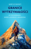 Sport i wypoczynek - Granice wytrzymałości. W poszukiwaniu barier ludzkiego organizmu - miniaturka - grafika 1