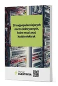 Książki medyczne - 20 najpopularniejszych norm elektrycznych, które musi znać każdy elektryk - miniaturka - grafika 1