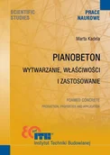 Technika - Pianobeton. Wytwarzanie, właściwości i zastosowanie - miniaturka - grafika 1