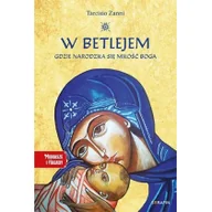 Religia i religioznawstwo - W Betlejem Gdzie narodziła się miłość Boga Nowa - miniaturka - grafika 1