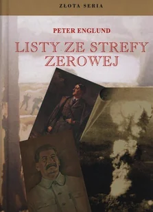 Listy ze strefy zerowej - Peter Englund - Pamiętniki, dzienniki, listy - miniaturka - grafika 1