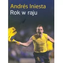 Sine Qua Non Andres Iniesta Rok w raju