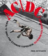 Książki o muzyce - KAGRA AC/DC: Rock'n'Roll pod wysokim napieciem - ilustrowana historia - Sutcliffe Phil - miniaturka - grafika 1