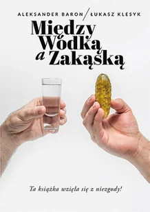Pascal Między wódką a zakąską LIT-10359 - Książki kucharskie - miniaturka - grafika 1