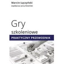 Gry szkoleniowe. Praktyczny przewodnik - Rozwój osobisty - miniaturka - grafika 1