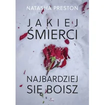 JAKIEJ ŚMIERCI NAJBARDZIEJ SIĘ BOISZ - Pozostałe książki JAKIEJ ŚMIERCI NAJBARDZIEJ SIĘ BOISZ - Pozostałe książki - miniaturka - grafika 1