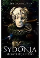 Opowiadania - Sydonia. Słowo się rzekło - miniaturka - grafika 1