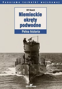 Niemieckie okręty podwodne. Pełna historia - Historia świata - miniaturka - grafika 1