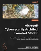 E-booki obcojęzyczne - Microsoft Cybersecurity Architect Exam Ref SC-100 - miniaturka - grafika 1