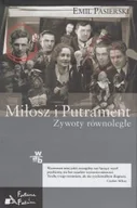 Powieści historyczne i biograficzne - Miłosz i Putrament Żywoty równoległe - Emil Pasikowski - miniaturka - grafika 1