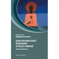 Nauka - Oficyna Naukowa Katolickie mniejszości wyznań. w Polsce i Ukrainie - Magdalena Zowczak - miniaturka - grafika 1