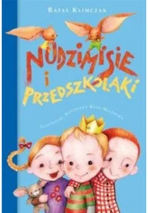 Skrzat Nudzimisie i przedszkolaki - Rafał Klimczak - Baśnie, bajki, legendy - miniaturka - grafika 2