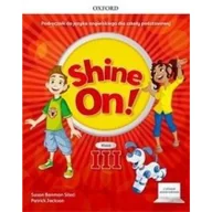 Podręczniki dla liceum - Shine On! klasa 3. Podręcznik z cyfrowym odzwierciedleniem - miniaturka - grafika 1