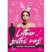 Pozostałe książki - Lothar jesteś mój - miniaturka - grafika 1