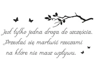 Naklejki na ścianę - Cytaty, Jest tylko jedna droga do szczęścia, Naklejka ścienna, 100x50 cm - miniaturka - grafika 1