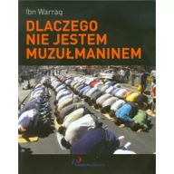 Eseje - Warraq Ibn Dlaczego nie jestem muzułmaninem - miniaturka - grafika 1