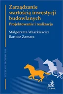 E-booki - biznes i ekonomia - Zarządzanie wartością inwestycji budowlanych. Projektowanie i realizacja - miniaturka - grafika 1