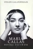 Biografie i autobiografie - Maria Callas. Boski Potwór - miniaturka - grafika 1