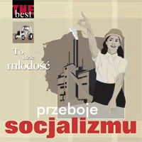 MTJ Agencja Artystyczna The Best Przeboje socjalizmu To idzie młodość Agencja Artystyczna MTJ - Pop - miniaturka - grafika 1