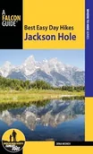 Przewodniki - Best Easy Day Hikes Jackson Hole by Dina Mishev - miniaturka - grafika 1