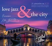 Jazz, Blues - różni wykonawcy Love jazz and The City Essential collection, 2 CD różni wykonawcy - miniaturka - grafika 1