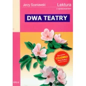Dramaty - Dwa teatry, komedia w trzech aktach - Jerzy Szaniawski - miniaturka - grafika 1