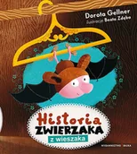 Powieści i opowiadania - Historia Zwierzaka Z Wieszaka Dorota Gellner,beata Zdęba - miniaturka - grafika 1