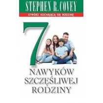 Rebis 7 nawyków szczęśliwej rodziny - Stephen R. Covey - Poradniki dla rodziców - miniaturka - grafika 1