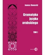 Pozostałe języki obce - Dialog Gramatyka języka arabskiego Tom 1 - Janusz Danecki - miniaturka - grafika 1