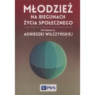 Podręczniki dla szkół wyższych - Wydawnictwo Naukowe PWN Młodzież na biegunach życia społecznego - Wydawnictwo Naukowe PWN - miniaturka - grafika 1