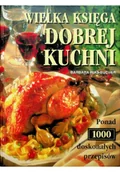 Książki kucharskie - Wielka Księga Dobrej Kuchni - miniaturka - grafika 1