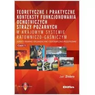 Prawo - Ziobro Jan Teoretyczne i praktyczne konteksty funkcjonowania ochotniczych straży pożarnych w krajowym systemie ratowniczo-gaśniczym - miniaturka - grafika 1