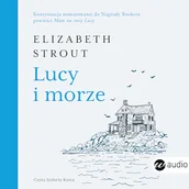 Audiobooki - literatura piękna - Lucy i morze Elizabeth Strout - miniaturka - grafika 1