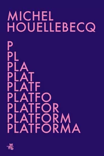 Michel Houellebecq Platforma - Proza obcojęzyczna - miniaturka - grafika 3