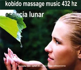 Kobido Esencia Lunar 432 Muzyka Do Masażu - Muzyka klubowa, dance - miniaturka - grafika 1