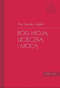 Bóg moją ucieczką i mocą Tom VIII - Religia i religioznawstwo - miniaturka - grafika 1