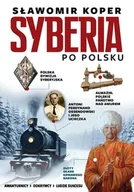 Historia Polski - Syberia po polsku - Sławomir Koper - książka - miniaturka - grafika 1