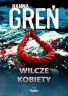 Kryminały - W trójkącie beskidzkim Tom 4 Wilcze kobiety - Hanna Greń - miniaturka - grafika 1