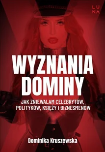 Wyznania dominy - Literatura erotyczna - miniaturka - grafika 1