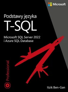 Podstawy języka T-SQL: Microsoft SQL Server 2022 - Podstawy obsługi komputera - miniaturka - grafika 1