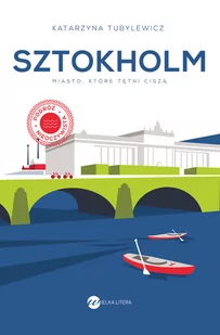 Sztokholm. Miasto, które tętni ciszą - Felietony i reportaże - miniaturka - grafika 1