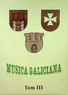 Książki o kulturze i sztuce - Musica Galiciana Tom III - miniaturka - grafika 1