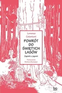 Kulturoznawstwo i antropologia - Powrót do świętych lasów. Zapiski z Japonii - miniaturka - grafika 1