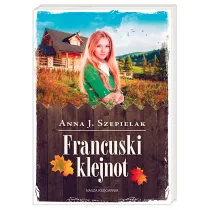 Nasza Księgarnia Francuski klejnot - ANNA J. SZEPIELAK - Powieści - miniaturka - grafika 1