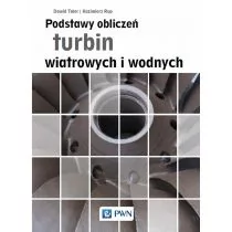 Podstawy obliczeń turbin wiatrowych i wodnych | - Technika - miniaturka - grafika 1