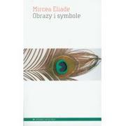 Kulturoznawstwo i antropologia - Aletheia Mircea Eliade Obrazy i symbole - miniaturka - grafika 1